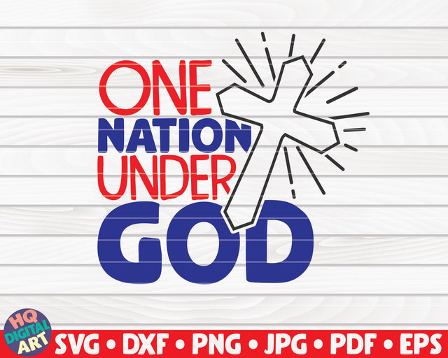 One nation under god SVG | 4th of July quote SVG HQDigitalArt 