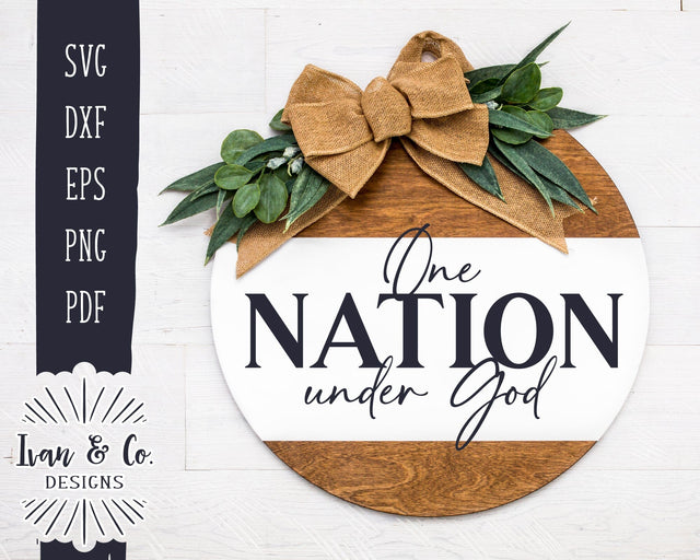 One Nation Under God SVG Files, Patriotic Svg, 4th of July, Independence Day Svg, Commercial Use, Cricut, Silhouette, Digital Cut Files, DXF PNG (1408797143) SVG Ivan & Co. Designs 