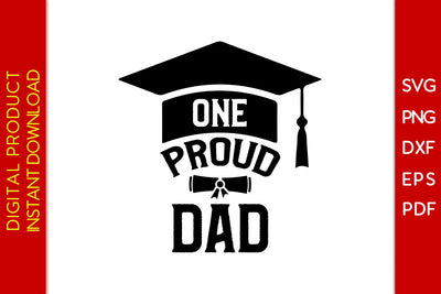 One Proud Dad Father's Day SVG PNG PDF Cut File SVG Creativedesigntee 