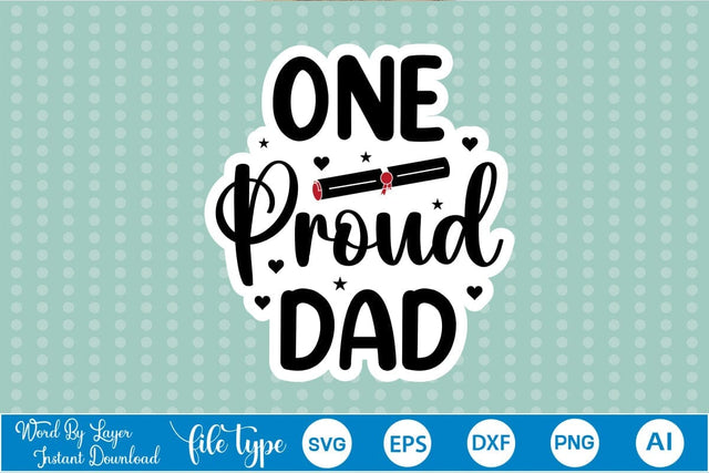One Proud Dad Sticker SVG SVGs,Quotes and Sayings,Food & Drink,On Sale, Print & Cut SVG DesignPlante 503 
