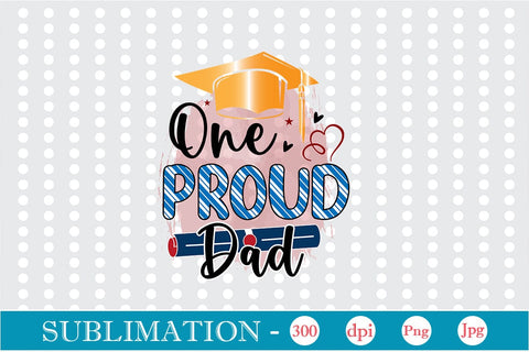 One Proud Dad Sublimation SVGs,Quotes and Sayings,Food & Drink,On Sale, Print & Cut Sublimation DesignPlante 503 