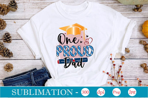 One Proud Dad Sublimation SVGs,Quotes and Sayings,Food & Drink,On Sale, Print & Cut Sublimation DesignPlante 503 