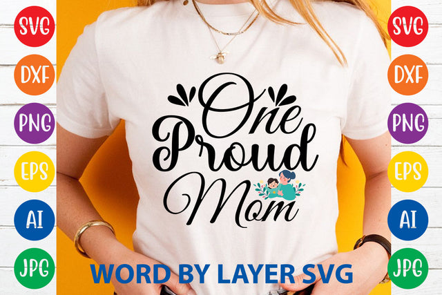 One Proud Mom, Mom SVG Cut File SVG Rafiqul20606 