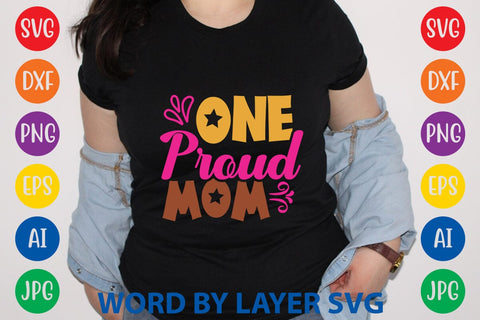 One Proud Mom SVG Design SVG Rafiqul20606 