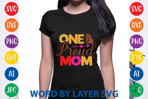 One Proud Mom SVG Design SVG Rafiqul20606 