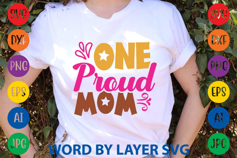 One Proud Mom SVG Design SVG Rafiqul20606 