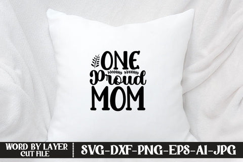 One Proud Mom SVG MStudio 