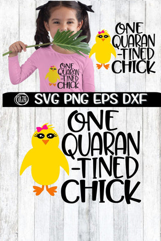 One Quarantined Chick Svg - Easter SVG PNG EPS DXF SVG On the Beach Boutique 