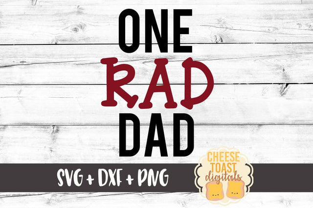 One Rad Dad SVG Cheese Toast Digitals 