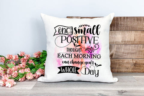One Small Positive Thought I Motivational Quotes Sublimation Sublimation Happy Printables Club 