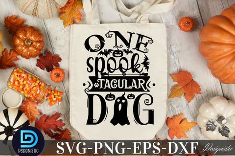 One spook tacular dog, Halloween Dog SVG SVG DESIGNISTIC 
