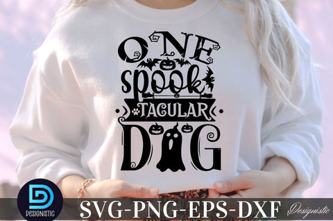 One spook tacular dog, Halloween Dog SVG SVG DESIGNISTIC 