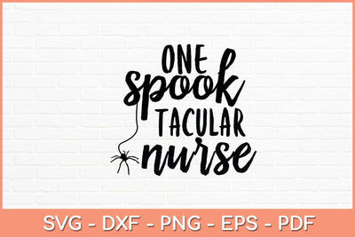 One Spook Tacular Nurse Svg Design SVG artprintfile 