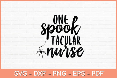 One Spook Tacular Nurse Svg Design SVG artprintfile 