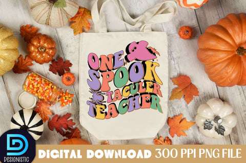 One Spook taculer teacher, Halloween Teacher Sublimation Design Sublimation DESIGNISTIC 