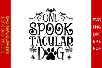 One Spooktacular Dog Halloween SVG PNG PDF Cut File SVG Creativedesigntee 