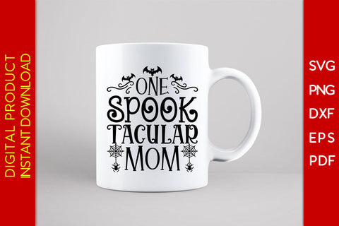 One Spooktacular Mom Halloween SVG PNG PDF Cut File SVG Creativedesigntee 