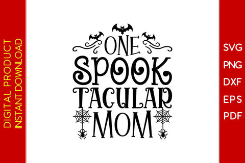 One Spooktacular Mom Halloween SVG PNG PDF Cut File SVG Creativedesigntee 