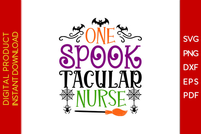 One Spooktacular Nurse Halloween SVG PNG PDF Cut File SVG Creativedesigntee 