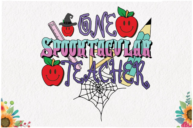 One Spooktacular Teacher Sublimation Sublimation Jagonath Roy 