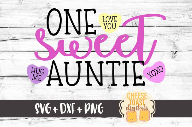 One Sweet Auntie SVG Cheese Toast Digitals 