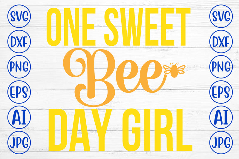 One Sweet Bee Day Girl SVG Cut File SVG Syaman 