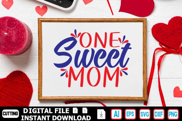 One Sweet Mom SVG Craftlabsvg24 