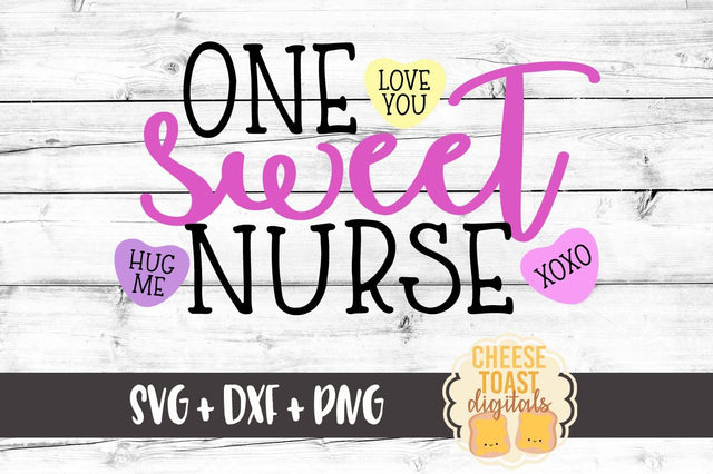 One Sweet Nurse SVG Cheese Toast Digitals 