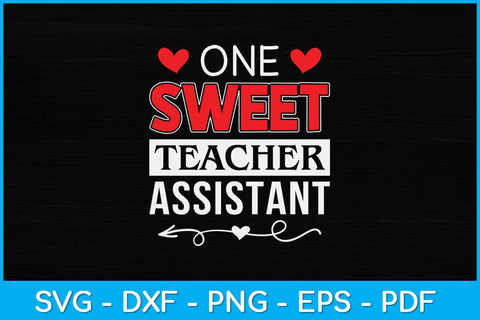 One Sweet Teacher Assistant Svg Design SVG artprintfile 