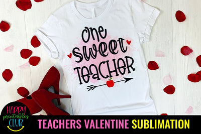 One Sweet Teacher -Teacher Valentines Day Sublimation PNG Sublimation Happy Printables Club 