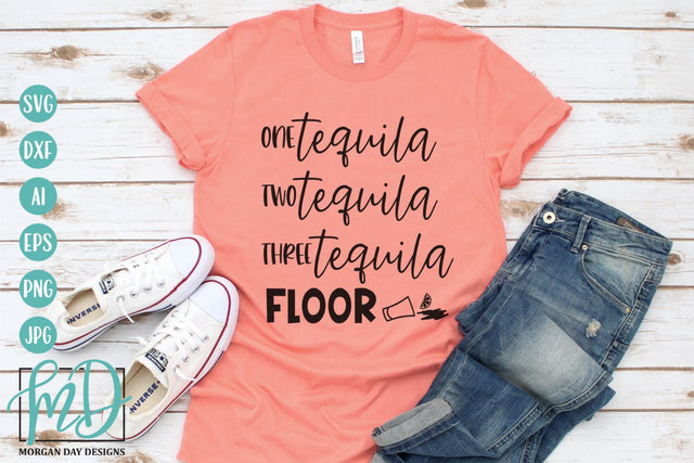 One Tequila Two Tequila Three Tequila Floor SVG SVG Morgan Day Designs 