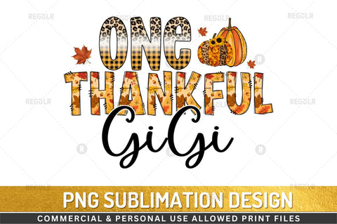 One thankful gigi Sublimation Design Sublimation Regulrcrative 