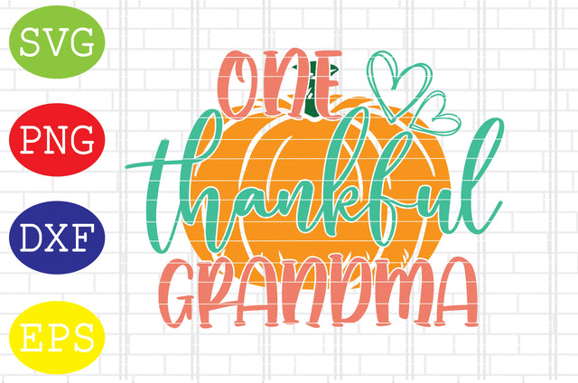 One Thankful Grandma Svg, Thanksgiving Svg, Welcome Fall Svg, Hello Fall Svg, Pumpkin Svg, Autumn Svg SVG DigitalSvgFiles 