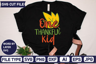 One Thankful Kid SVG Cut File SVGs,quotes-and-sayings,food-drink mini-bundles,print-cut,on-sale Clipart Clip Art Sublimation or Vinyl Shirt Design SVG DesignPlante 503 