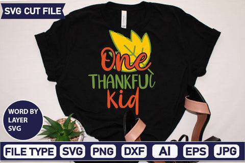 One Thankful Kid SVG Cut File SVGs,quotes-and-sayings,food-drink mini-bundles,print-cut,on-sale Clipart Clip Art Sublimation or Vinyl Shirt Design SVG DesignPlante 503 