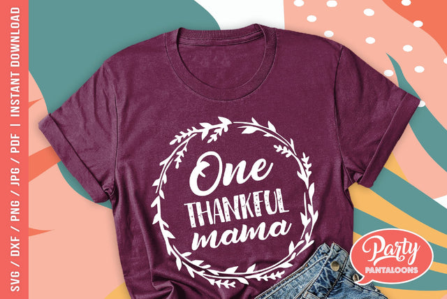 ONE THANKFUL MAMA | mother, momlife SVG SVG Partypantaloons 