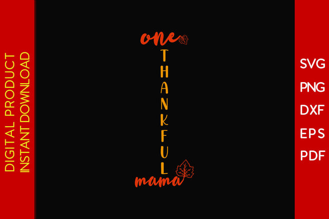 One Thankful Mama Porch Sign Thanksgiving SVG PNG PDF Cut File SVG Creativedesigntee 