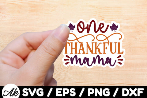 One thankful mama Stickers SVG SVG akazaddesign 