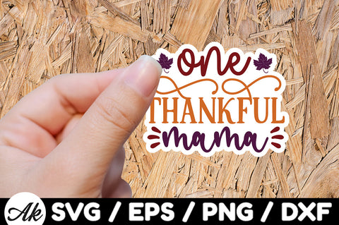 One thankful mama Stickers SVG SVG akazaddesign 