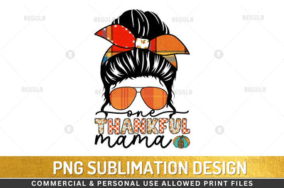 One thankful mama Sublimation Design Sublimation Regulrcrative 