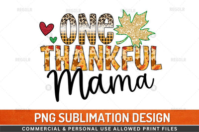One thankful mama Sublimation Design Sublimation Regulrcrative 