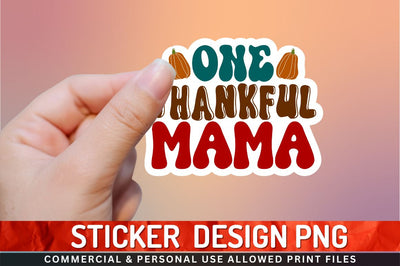 One thankful mama Sublimation PNG Sublimation Regulrcrative 