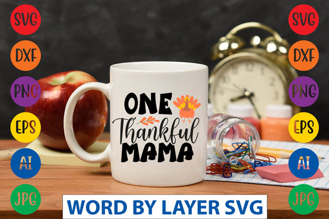 One Thankful Mama SVG CUT FILE SVG Rafiqul20606 