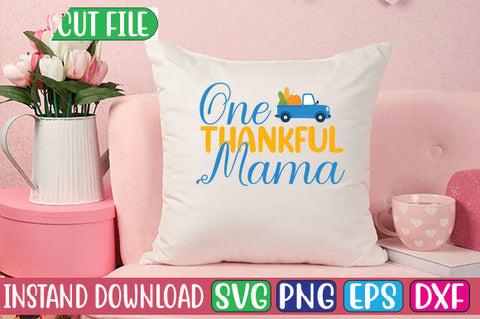 One Thankful Mama SVG Cut File SVGs, Quotes and Sayings, Food & Drink, Holiday,On Sale, SVG Studio Innate 