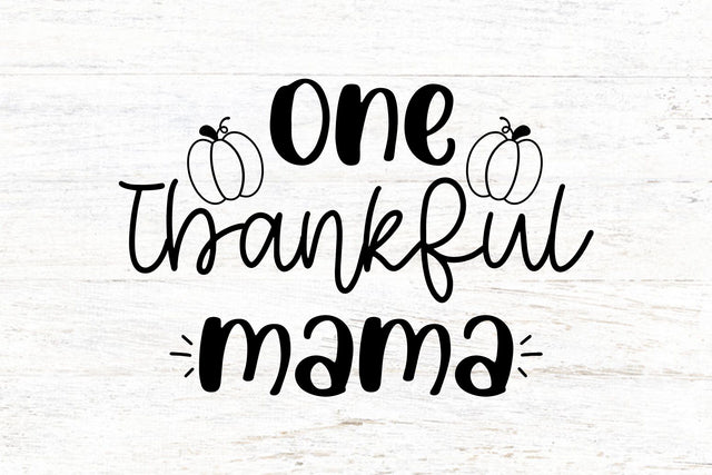 One Thankful Mama SVG SVG dapiyupi store 