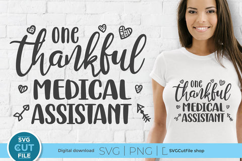 One thankful Medical Assistant svg SVG SVG Cut File 