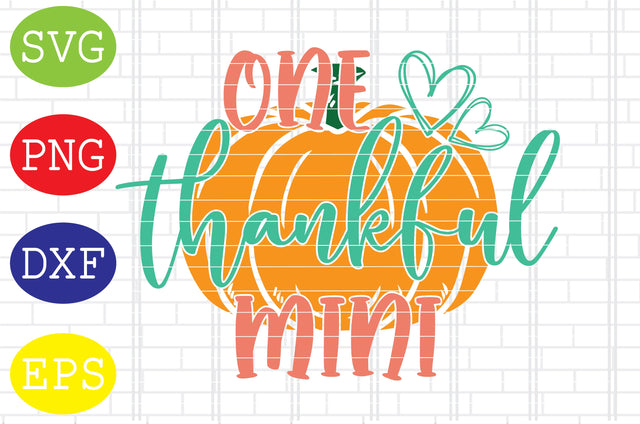 One Thankful Mini Svg, Thanksgiving Svg, Welcome Fall Svg, Hello Fall Svg, Pumpkin Svg, Autumn Svg SVG DigitalSvgFiles 