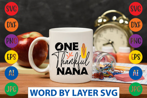 One Thankful Nana SVG CUT FILE SVG Rafiqul20606 