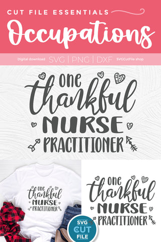 One Thankful Nurse Practitioner svg SVG SVG Cut File 