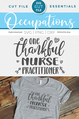 One Thankful Nurse Practitioner svg SVG SVG Cut File 